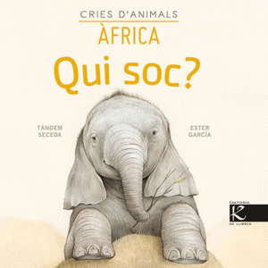 CRIES D'ANIMALS - AFRICA  QUI SOC
