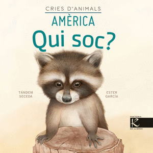 QUI SOC CRIES D'ANIMALS - AMRICA