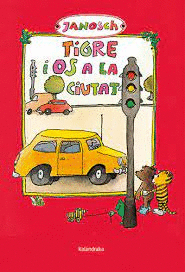 EL TIGRE Y EL OSO EN LA CIUDAD