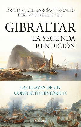 GIBRALTAR. LA SEGUNDA RENDICI�N