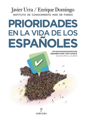 PRIORIDADES EN LA VIDA DE LOS ESPA�OLES