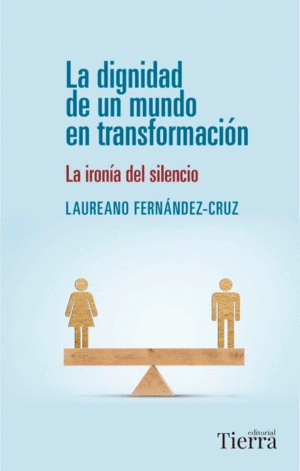 LA DIGNIDAD DE UN MUNDO EN TRANSFORMACIN