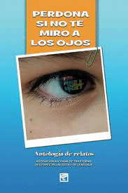 PERDONA SI NO TE MIRO A LOS OJOS