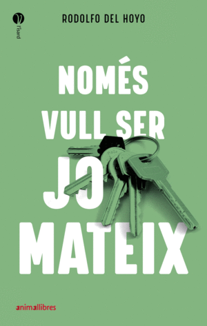 NOMS VULL SER JO MATEIX