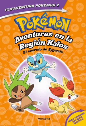 POKMON 2  AVENTURAS EN LA REGIN KALOS. EL SECRETO DE ZYGARDE + AV