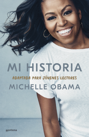 MICHELLE OBAMA   MI HISTORIA, ADAPTADA PARA JVENES LECTORES