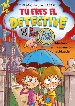 TU ERES EL DETECTIVE  BUSCAPISTAS 3.  MISTERIO EN LA MANSION HECHIZADA