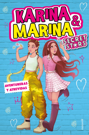 KARINA & MARINA SECRET STARS 3 AVENTURERAS Y ATREVIDAS