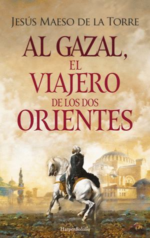 AL GAZAL EL VIAJERO DE LOS DOS ORIENTES