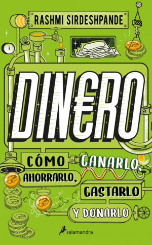 DINERO, COMO GANARLO, AHORRARLO, GASTARLO Y DONARLO