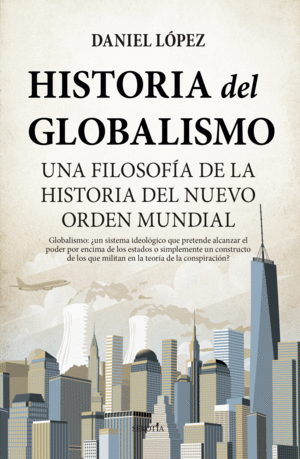 HISTORIA DEL GLOBALISMO