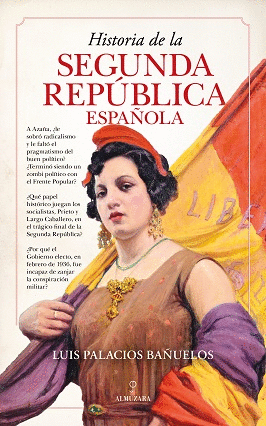HISTORIA DE LA SEGUNDA REP�BLICA ESPA�OLA