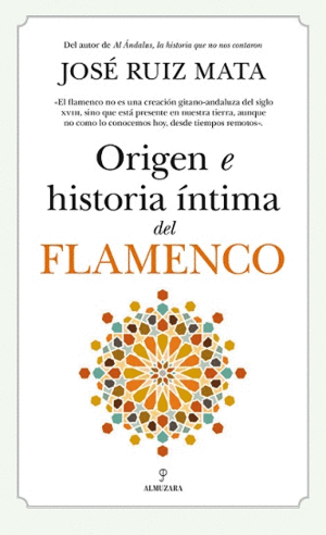 ORIGEN E HISTORIA NTIMA DEL FLAMENCO