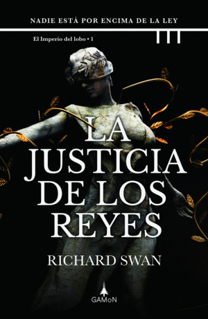 LA JUSTICIA DE LOS REYES. IMPERIO LOBO 1