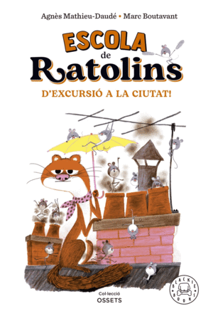 ESCOLA DE RATOLINS. D'EXCURSI A LA CIUTAT!