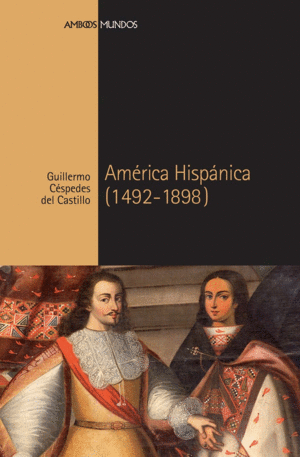 AM�RICA HISP�NICA (1492-1898)