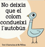 NO DEIXIS QUE EL COLOM CONDUEIXI L'AUTOBUS