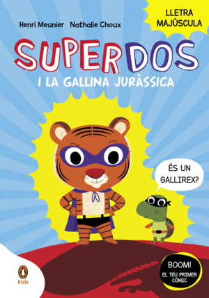 SUPERDOS 1   I LA GALLINA JURSSICA