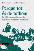 PERQUE TOT ES DE TOTHOM