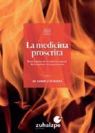 LA MEDICINA PROSCRITA