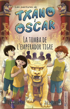 TXANO I OSCAR 7 LA TOMBA DE L'EMPERADOR TIGRE