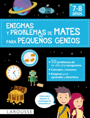 ENIGMAS Y PROBLEMAS DE MATES 7-8 AOS PARA PEQUEOS GENIOS