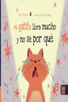 MI GATITO LLORA MUCHO Y NO S POR QU