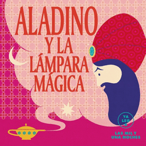 ALADINO Y LA LMPARA MGICA (YA LEO A)