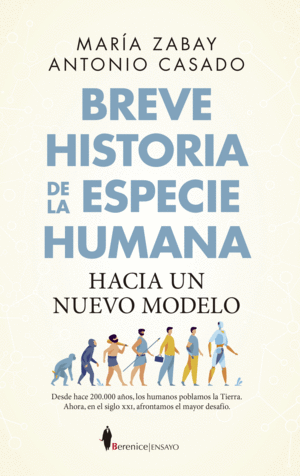 BREVE HISTORIA DE LA ESPECIE HUMANA. HACIA UN NUEVO MODELO
