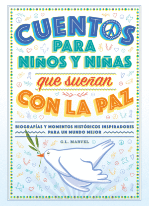 CUENTOS PARA NIOS Y NIAS QUE SUEAN CON LA PAZ