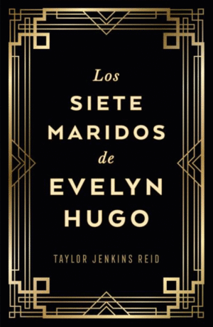 LOS SIETE MARIDOS DE EVELYN HUGO (EDICIN COLECCIONISTA)