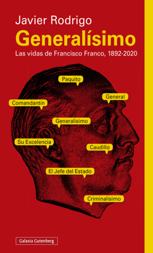 GENERAL�SIMO   LAS VIDAS DE FRANCISCO FRANCO, 1892-2020
