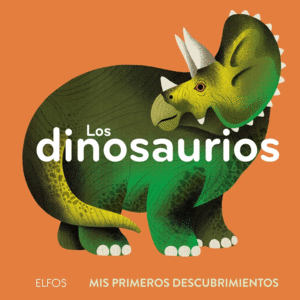 LOS DINOSAURIOS   MIS PRIMEROS DESCUBRIMIENTOS  CARTONE