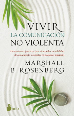 VIVIR LA COMUNICACIN NO VIOLENTA