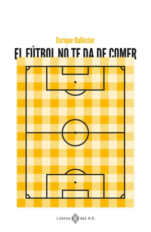 EL FTBOL NO TE DA DE COMER