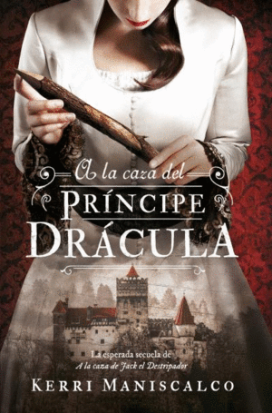 A LA CAZA DEL PRNCIPE DRCULA