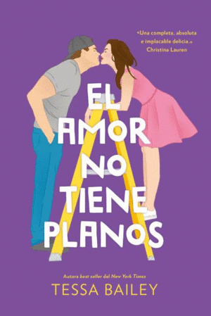 EL AMOR NO TIENE PLANOS (LAS REFORMAS DEL AMOR 1)