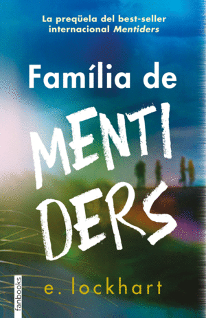 FAMLIA DE MENTIDERS