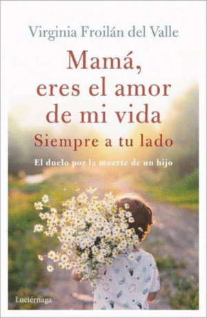 MAM ERES EL AMOR DE MI VIDA