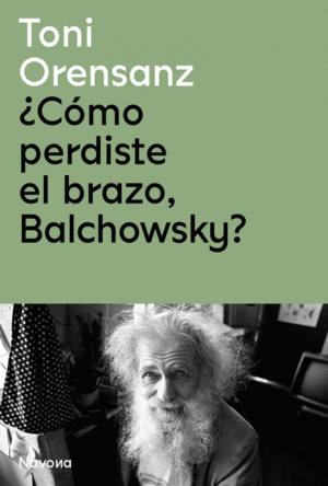 CMO PERDISTE EL BRAZO, BALCHOWSKY