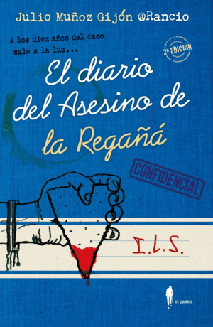 EL DIARIO DEL ASESINO DE LA REGA