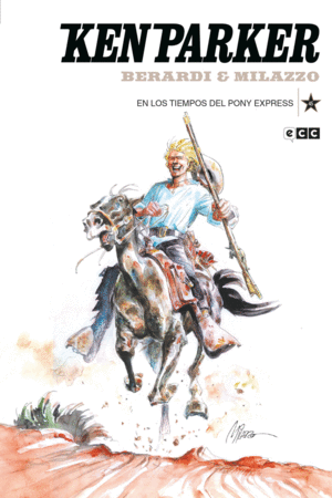 KEN PARKER 45 - EN LOS TIEMPOS DEL PONY EXPRESS