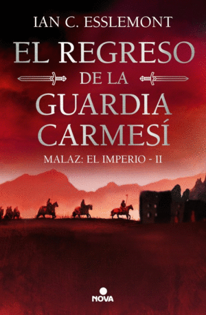 EL REGRESO DE LA GUARDIA CARMES� (MALAZ: EL IMPERIO 2)