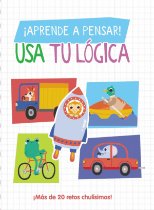 IAPRENDE A PENSAR! - USA TU LOGICA