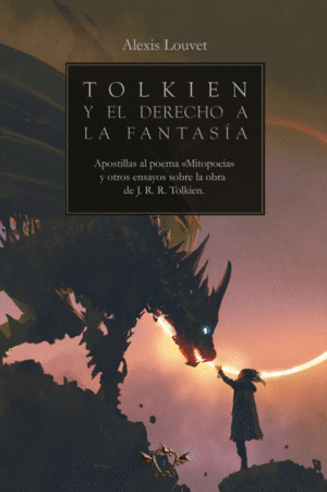 TOLKIEN Y EL DERECHO A LA FANTASA