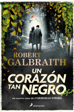 UN CORAZN TAN NEGRO (CORMORAN STRIKE 6)