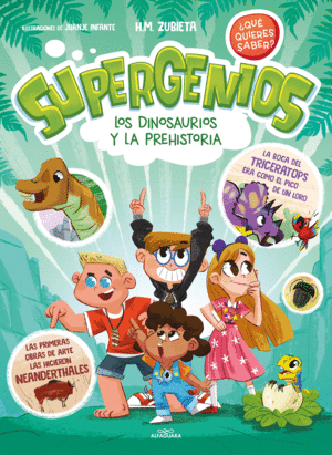 SUPERGENIOS. DINOSAURIOS Y PREHISTORIA