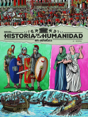 HISTORIA DE LA HUMANIDAD EN VIÑETAS 4: ROMA