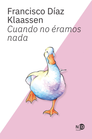 CUANDO NO ERAMOS NADA