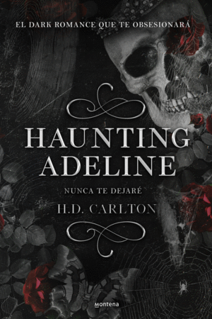 HAUNTING ADELINE 1  NUNCA TE DEJAR